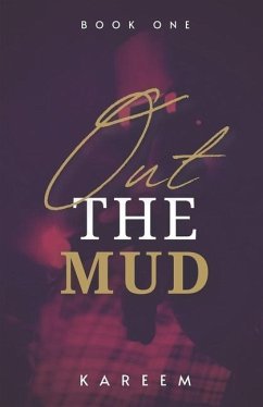 Out The Mud - Kareem