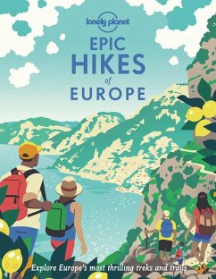 Lonely Planet Epic Hikes of Europe - Planet, Lonely