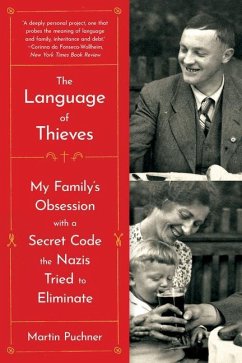 The Language of Thieves: My Family's Obsession with a Secret Code the Nazis Tried to Eliminate - Puchner, Martin