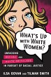 What's Up with White Women? - Bild 1