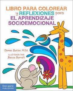 Libro Para Colorear Y Reflexiones Para El Aprendizaje Socioemocional - Butler, James