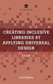 Creating Inclusive Libraries by Applying Universal Design