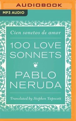 100 Love Sonnets: Cien Sonetos de Amor - Neruda, Pablo
