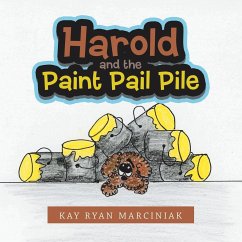 Harold and the Paint Pail Pile - Marciniak, Kay Ryan