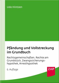 Pfändung und Vollstreckung im Grundbuch - Hintzen, Udo