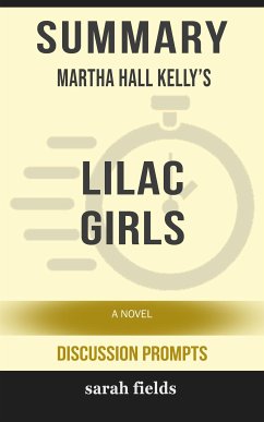 Cover Lilac Girls: A Novel by Martha Hall Kelly (Discussion Prompts) (eBook, ePUB)