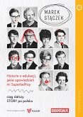 Historie o edukacji, jakie opowiedzieli mi Superbelfrzy (eBook, PDF)