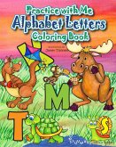 Practice with Me Alphabet Letters Coloring Book