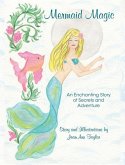 Mermaid Magic: An Enchanting Story of Secrets and Adventure