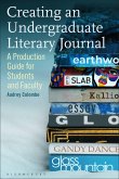 Creating an Undergraduate Literary Journal Creating an Undergraduate Literary Journal