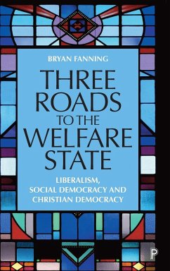 Three Roads to the Welfare State - Fanning, Bryan (University College Dublin)
