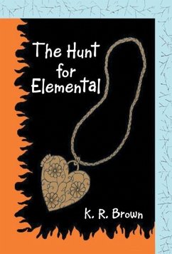 The Hunt for Elemental - Brown, K. R.