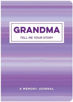 Grandma Tell Me Your Story - New Seasons; Publications International Ltd