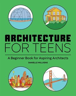 Architecture for Teens - Willkens, Danielle