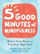 Five Good Minutes of Mindfulness - Bild 1