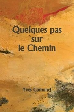 Quelques pas sur le Chemin - Cumunel, Yves