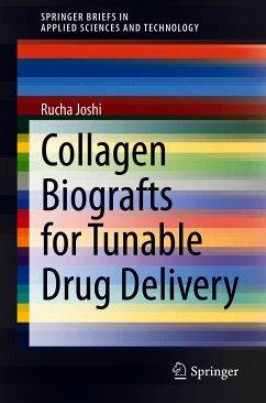 Collagen Biografts for Tunable Drug Delivery (eBook, PDF) - Joshi, Rucha