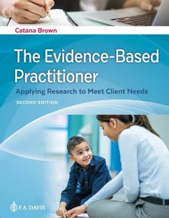 The Evidence-Based Practitioner - Brown, Catana; F.A. Davis