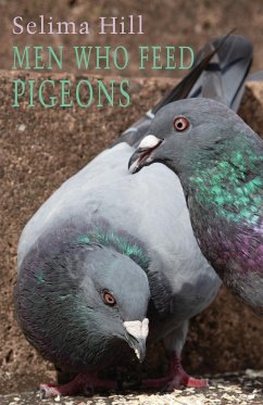 Men Who Feed Pigeons - Hill, Selima