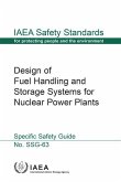 Design of Fuel Handling and Storage Systems for Nuclear Power Plants