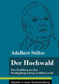 Der Hochwald - Stifter, Adalbert