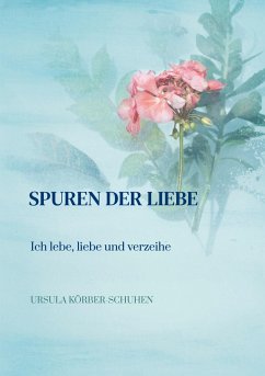 Spuren der Liebe - Körber-Schuhen, Ursula
