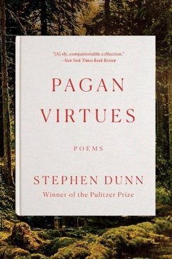 Pagan Virtues - Dunn, Stephen