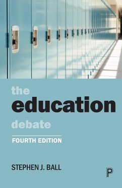 The Education Debate - Ball, Stephen J. (School of Educational Foundations and Policy Studi