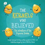The Kernels Who Believed: The Adventure of the Popcorn Dream