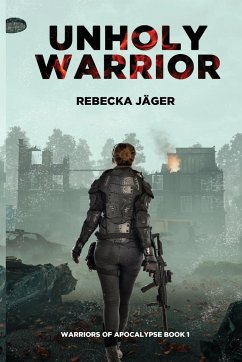 Unholy Warrior - Jäger, Rebecka