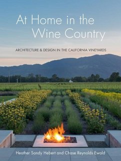 At Home in the Wine Country - Hebert, Heather Sandy; Ewald, Chase Reynolds