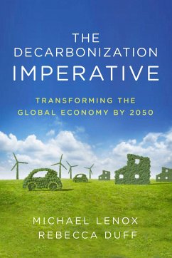 The Decarbonization Imperative - Lenox, Michael; Duff, Rebecca