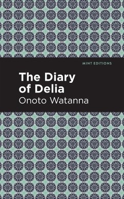 The Diary of Delia - Watanna, Onoto