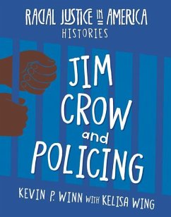 Jim Crow and Policing - Winn, Kevin P; Wing, Kelisa
