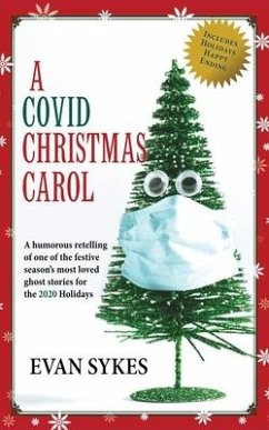 A Covid Christmas Carol - Sykes, Evan