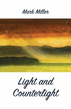 Light and Counterlight - Miller, Mark