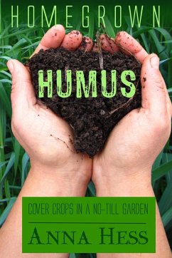 Homegrown Humus - Hess, Anna