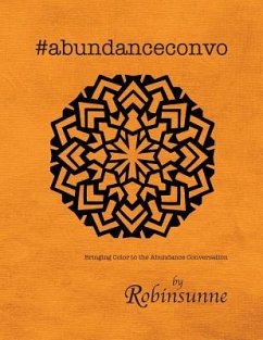 #abundanceconvo: Bringing Color to the Abundance Conversation - Robinsunne