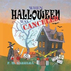 When Halloween Was Canceled - Barrera, F. M.