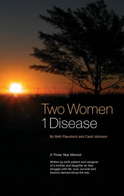 Two Women ~ 1 Disease - Pauvlinch, Beth; Johnson, 'Cj' Carol