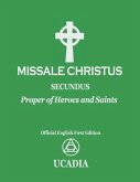 Missale Christus - Secundus: Proper of Heroes & Saints