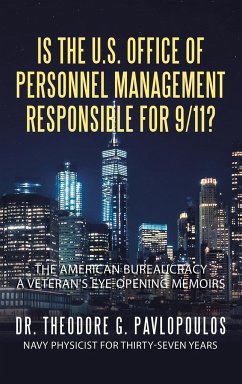 Is the U.S. Office of Personnel Management Responsible for 9/11? - Pavlopoulos, Theodore G.