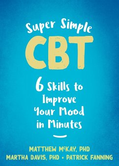 Super Simple CBT - Mckay, Matthew; Davis, Martha; Fanning, Patrick