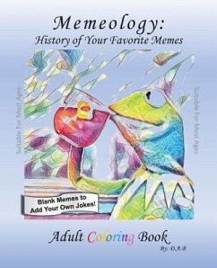 Memeology- Meme History: Adult Coloring Book - Blunt, Devonte 'alex'