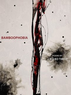 Bamboophobia: Bilingual in Burmese and English - thett, ko ko