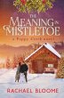 The Meaning in Mistletoe - Bild 1