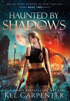 Haunted by Shadows: Magic Wars - Carpenter, Kel