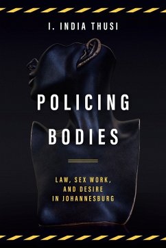 Policing Bodies - Thusi, I India