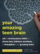 Your Amazing Teen Brain - Bild 1