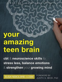 Your Amazing Teen Brain - Nebolsine, Elisa